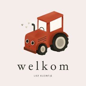 Felicitatiekaartje schattige rode tractor welkom kleintje