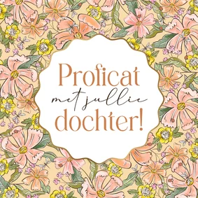 Fleurige felicitatiekaart geboorte dochter bloemen floral