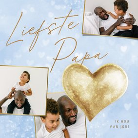 Fotocollage kaart 'Liefste Papa' met gouden hart