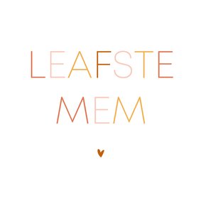 Fryske kaart Memmedei mei tekst leafste mem