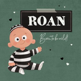 Geboortekaartje baby boefje ontsnapt stoer