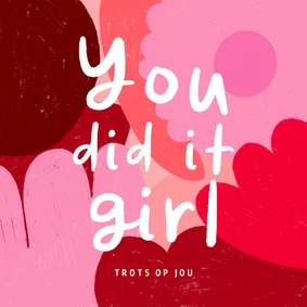 Geslaagd kaart you did it girl roze vormen