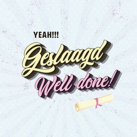 Geslaagd, well done! - class of 22 - geslaagdkaart