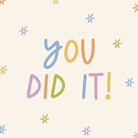 Geslaagdkaart 'you did it!' met gekleurde bloemetjes