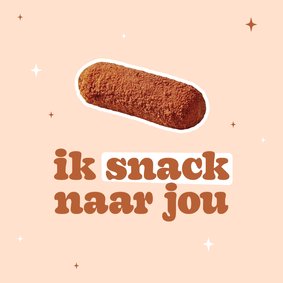 Grappig valentijnskaartje met kroket ik snack naar jou