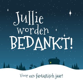 Grappige kerstkaart jullie worden bedankt!