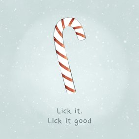 Grappige kerstkaart zuurstok lick it, lick it good