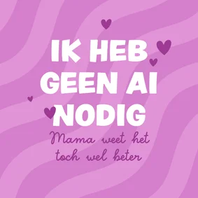 Grappige moederdagkaart AI mama weet het beter
