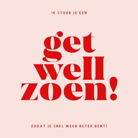 Grappige roze beterschapskaart get well zoen