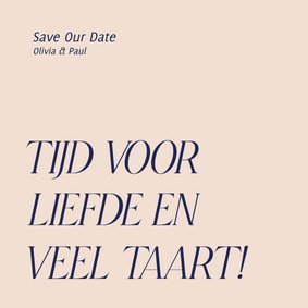 Grappige save the date kaart liefde en taart