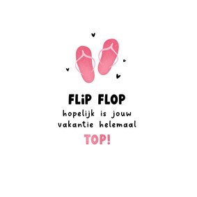 Grappige vakantiekaart slippers flip flop top vakantie