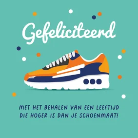 Grappige verjaardagskaart man sneaker schoenmaat