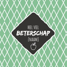 heel veel beterschap [naam]