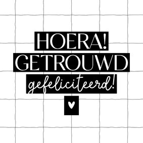 Hip felicitatiekaart hoera getrouwd hartje zwartwit