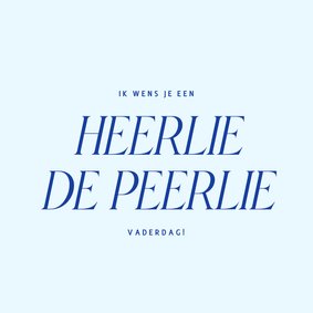 Hippe blauwe vaderdagkaart heerlie de peerlie typografie