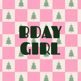 Hippe kerst verjaardagskaart bday girl met kerstbomen