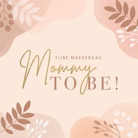 Hippe Mommy to be moederdag kaart met plantjes en typo