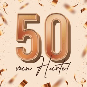 Hippe verjaardagskaart 50 koper 3d van harte confetti