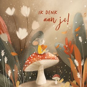 Ik denk aan je Wenskaart in herfstsfeer