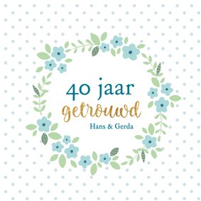 Jubileum - 40 jaar getrouwd met naam