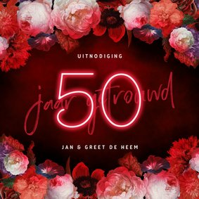 Jubileum uitnodiging 50 jaar bloemen en neon