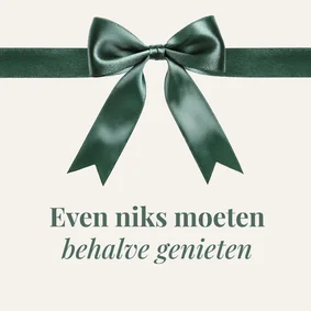 Kerstkaart 'even niks moeten behalve genieten' Norah