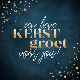 Kerstkaart 'Lieve kerstgroet' gouden spetters en hartjes