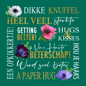 Leuke beterschapskaart met bloemen en teksten