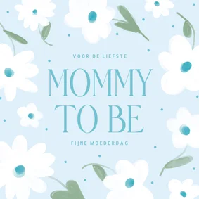 Lichtblauw moederdagkaartje voor een mommy to be