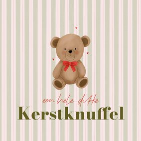 Lief kerstkaartje beer met strik strepen kerstknuffel