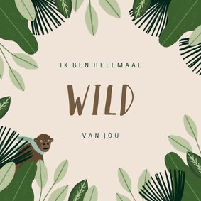 Liefdekaart met leuke quote en jungle illustratie