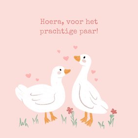 Lieve felicitatiekaart huwelijk prachtig paar met gansjes