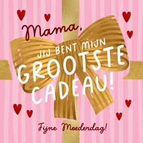 Lieve moederdagkaart cadeau strik goud hartjes