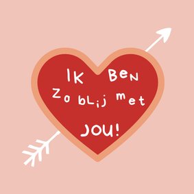 Lieve Valentijnskaart - Ik ben zo blij met jou!2