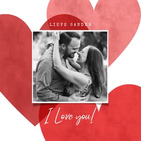 Lieve valentijnskaart met hartjes, foto en I love you!