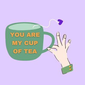 Lieve valentijnskaart - You are my cup of tea