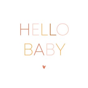 Minimalistisch hello baby in roze tinten met hartje