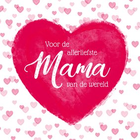 Moederdag kaart groot hart allerliefste mama