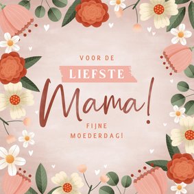 Moederdag kaart liefste mama met bloemen plantjes & hartjes