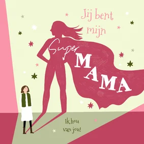 Moederdag kaart mijn superheld mama illustratie sterren