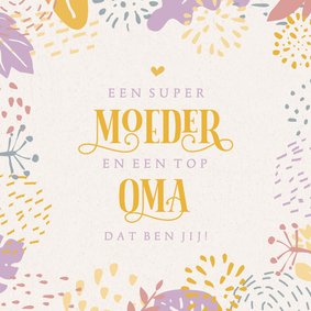 Moederdag kaart speciaal voor oma tropisch feestelijk flora