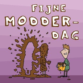 Moederdagkaart Fijne Modderdag