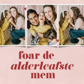 Moederdagkaart Fries fotocollage alderleafste mem