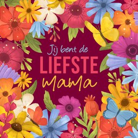 Moederdagkaart kleurrijke bloemen vlinders liefste mama