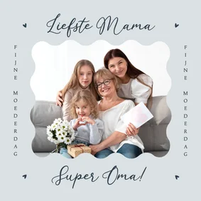 Moederdagkaart oma moeder mama super fotokaart stijlvol