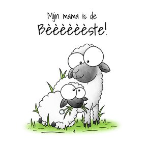Moederdagkaart Schaap met lammetje - Mijn mama is de bèèèste