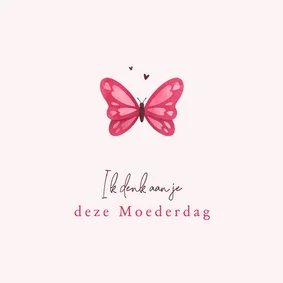 Moederdagkaart sterkte vlinder ik denk aan je hartjes