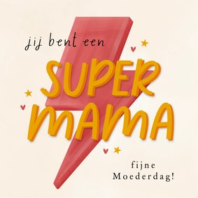 Moederdagkaartje supermama bliksem sterretjes hartjes