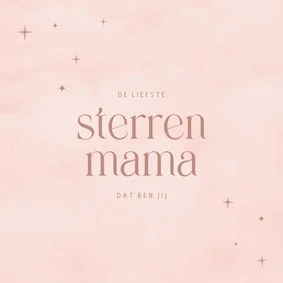 Moederdagkaartje voor een sterrenmoeder roze