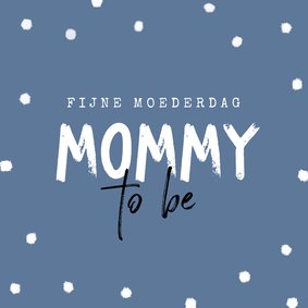 Mommy to be moederdag zwanger baby 